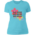 Be Kind Ladies T-Shirt