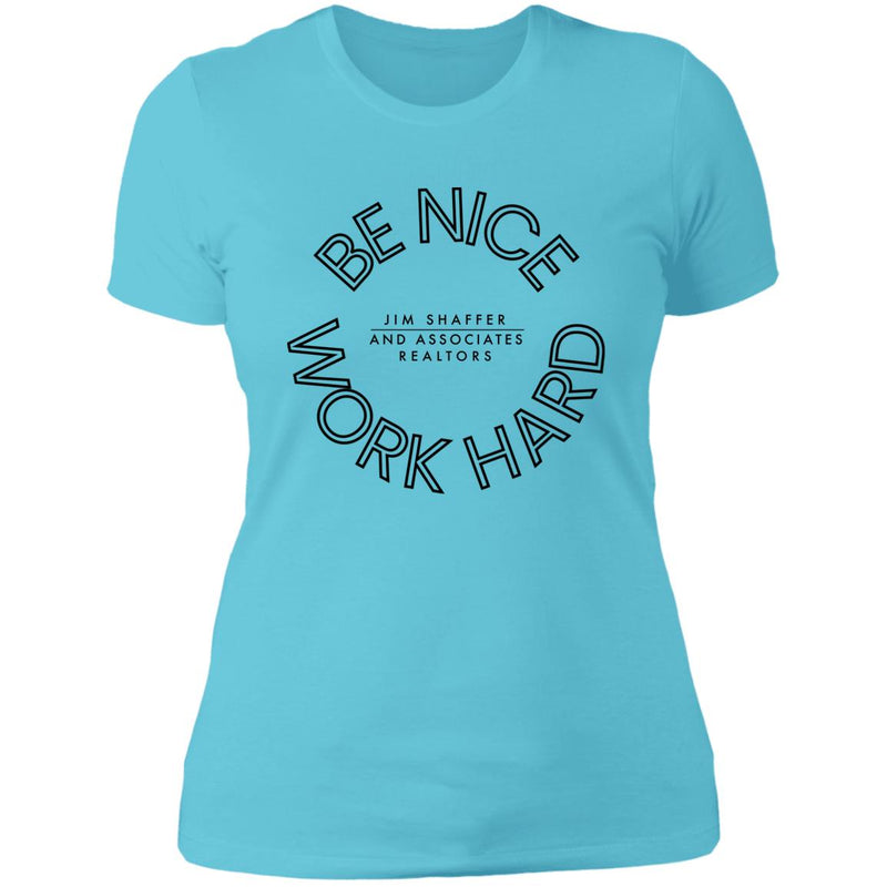 JSA Be Nice Work Hard Ladies' T-Shirt
