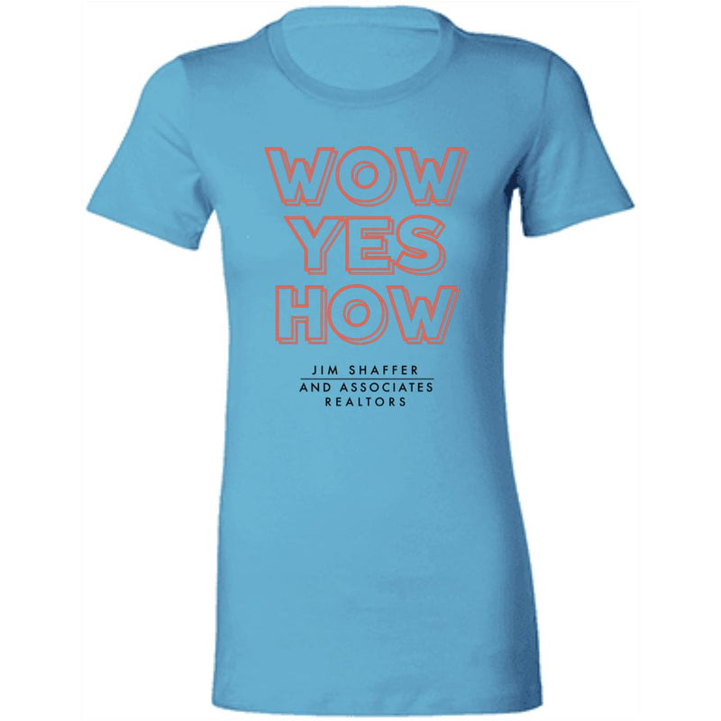 JSA Wow Yes How Ladies' Favorite T-Shirt