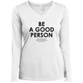 JSA Be A Good Person Ladies’ Long Sleeve Tee