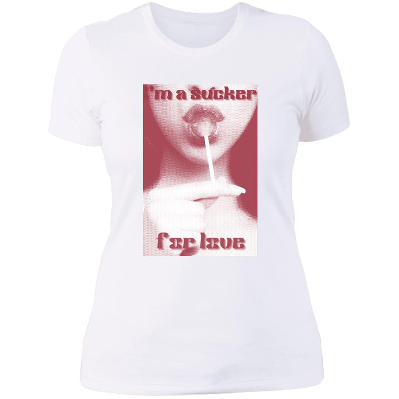Sucker For Love Ladies T-Shirt