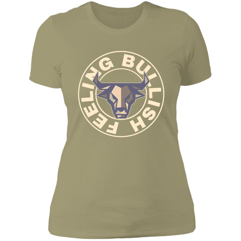 Feeling Bullish Ladies T-Shirt