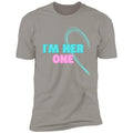 I'm Her/His One Couple Shirt