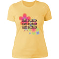 Be Kind Ladies T-Shirt