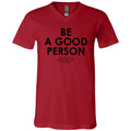 JSA Be A Good Person Unisex V-Neck T-Shirt