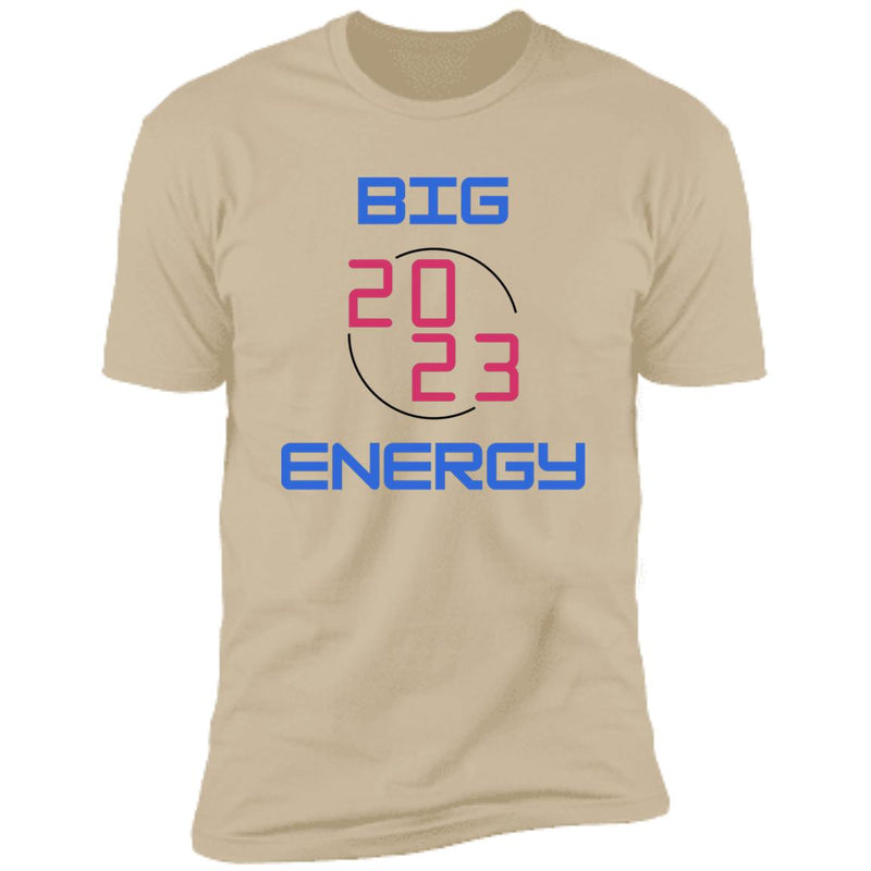 Big 2023 Energy T-Shirt