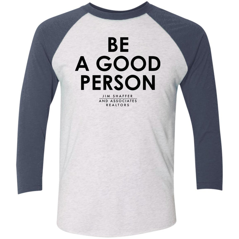 JSA Be A Good Person 3/4 Sleeve T-Shirt