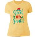 Be Good For Santa Ladies T-Shirt