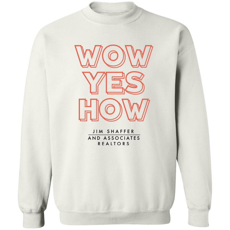 JSA Wow Yes How Pullover Sweatshirt