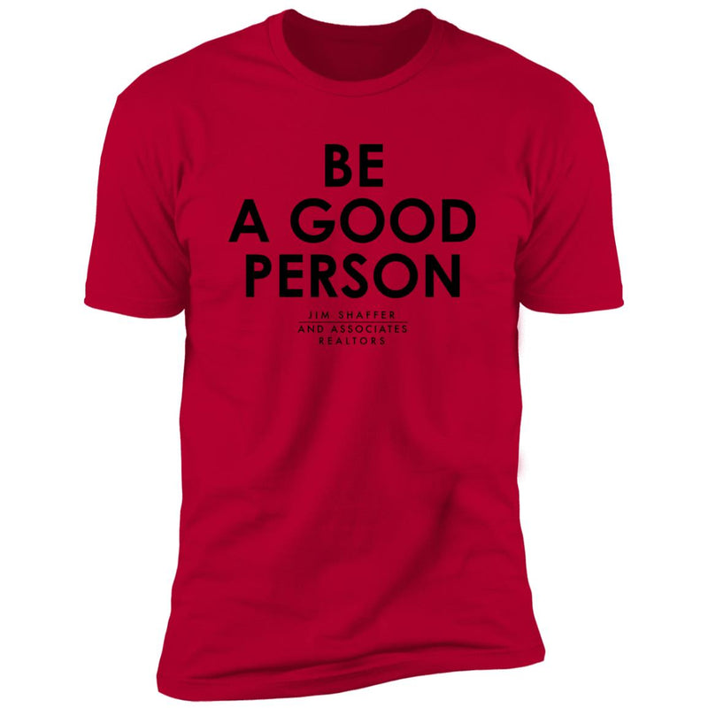 JSA Be A Good Person Men's T-Shirt