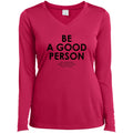 JSA Be A Good Person Ladies’ Long Sleeve Tee