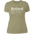 I'm Retired Ladies T Shirt