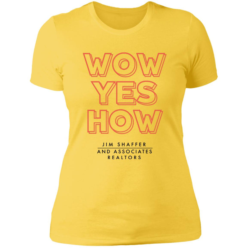 JSA Wow Yes How Ladies' T-Shirt