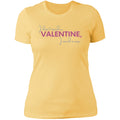 Funny Valentine Ladies T Shirt