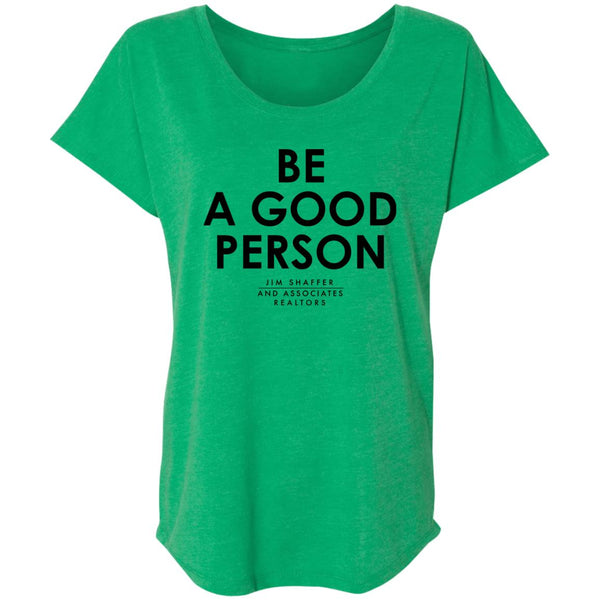 JSA Be A Good Person Ladies' Triblend Sleeve