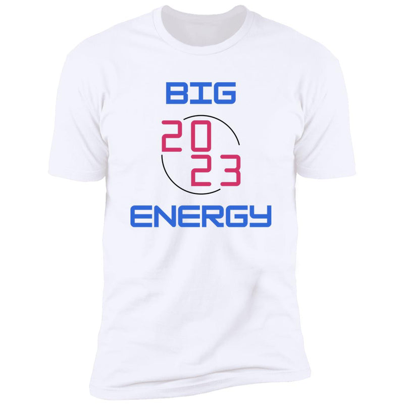 Big 2023 Energy T-Shirt