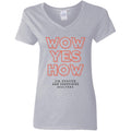 JSA Wow Yes How V-Neck T-Shirt
