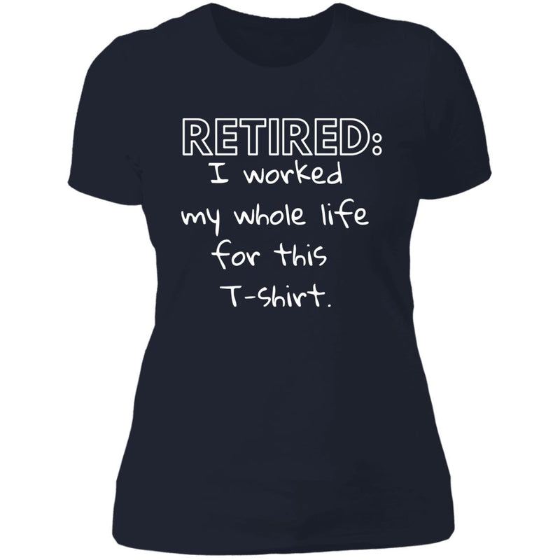 My Retirement Shirt Ladies T Shirt