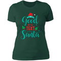 Be Good For Santa Ladies T-Shirt