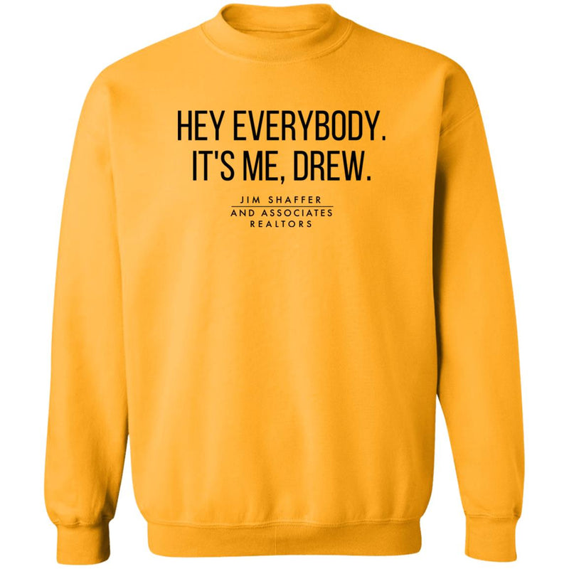 JSA It's Me Drew Pullover Sweatshirt