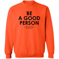 JSA Be A Good Person Pullover Sweatshirt